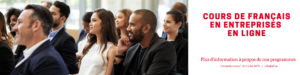 COURS DE FRANÇAIS EN ENTREPRISES EN LIGNE